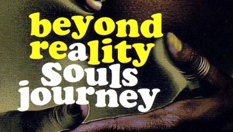 Beyond Reality “Soul’s Journey”