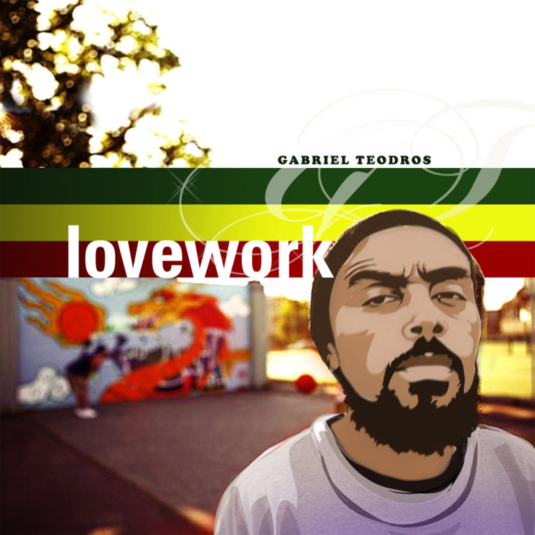 Gabriel Teodros “Lovework”