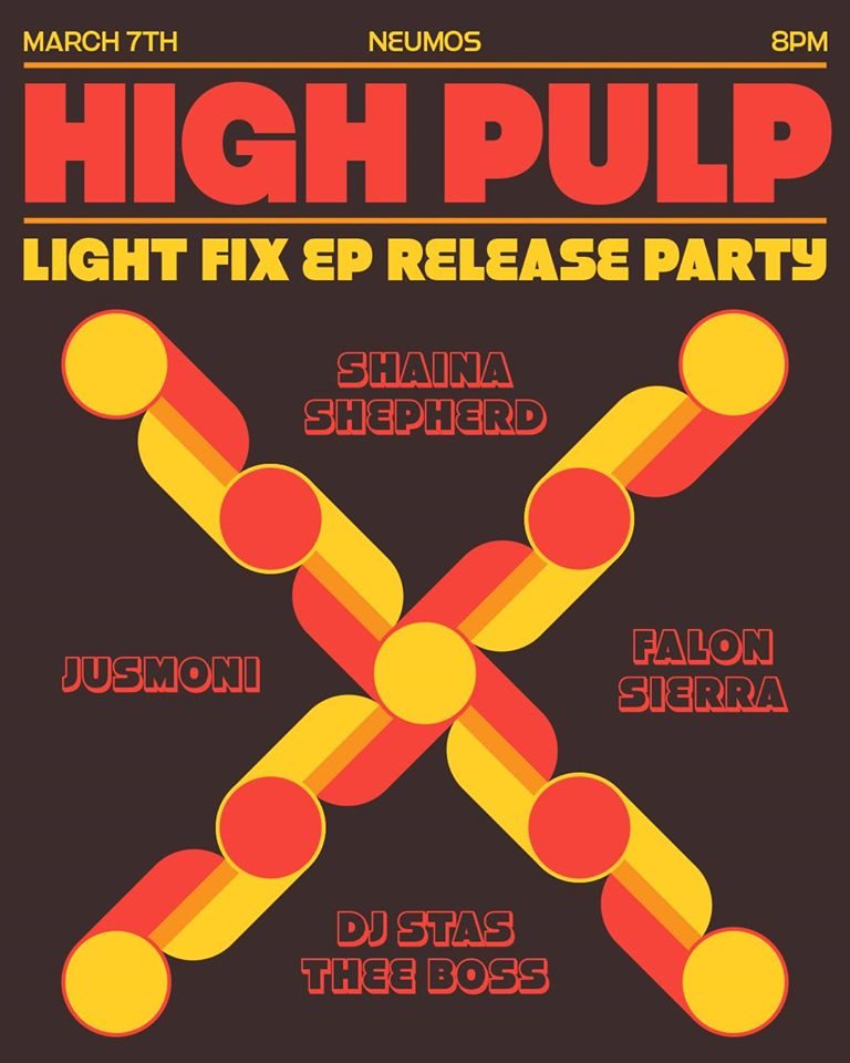 High Pulp – Light Fix EP Release Party