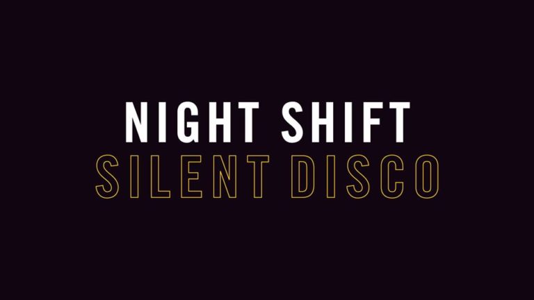 Night Shift Silent Disco